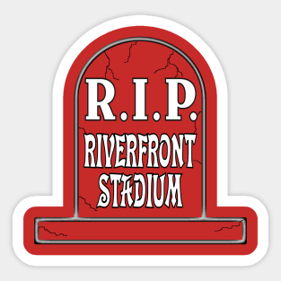 R.I.P. Riverfront Stadium Sticker